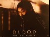 BLOOD-THE LAST VAMPIRE